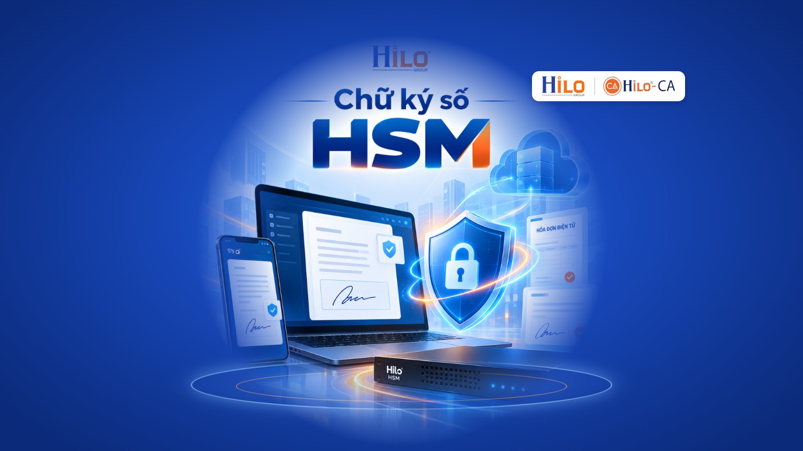 Miễn phí 3 tháng chữ ký số HSM, ký hóa đơn từ xa